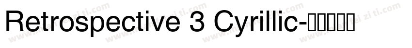 Retrospective 3 Cyrillic字体转换